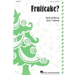 Fruitcake?