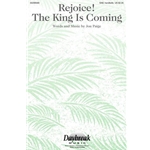 Rejoice! The King Is Coming