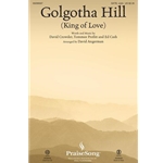 Golgotha Hill<br>(King of Love)