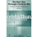 Yet Not I But Through Christ in Me