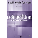 I Will Wait for You