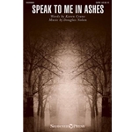 Speak to Me in Ashes