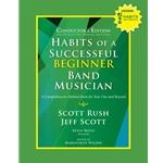 Habits of a Successful Beginner Band Musician<br>Conductor's Edition