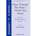 Down Through the Years/I Thank You Jesus