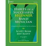 Habits of a Successful Beginner Band Musician - Flute