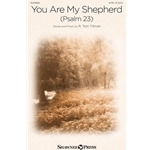 You Are My Shepherd<br>(Psalm 23)