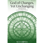 God of Changes, Yet Unchanging