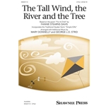The Tall Wind, the River and the Tree