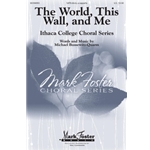 The World, This Wall, and Me