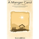 A Manger Carol<br>with “Away in a Manger”