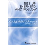 Rise Up, Shepherd, and Follow