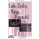 Little Baby, King Foretold