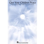 Give Your Children Peace