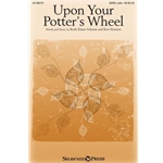 Upon Your Potter's Wheel