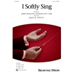 I Softly Sing
