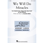 We Will Do Miracles