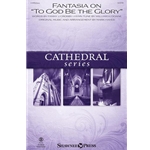 Fantasia on “To God Be the Glory”