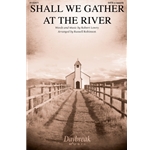 Shall We Gather at the River