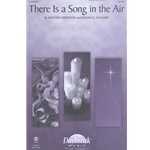 There Is a Song in the Air
