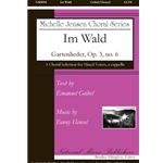 Im Wald<br>Gartenlieder, Op. 3, No. 6