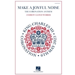 Make a Joyful Noise<br>(The Coronation Anthem)