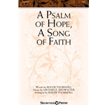 A Psalm of Hope, A Song of Faith
