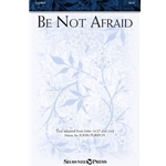 Be Not Afraid