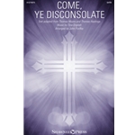 Come, Ye Disconsolate