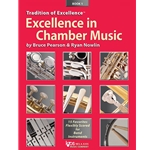 Tradition of Excellence<br>Excellence in Chamber Music<br>Book 1