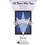 Till There Was You<br>from Meredith Willson's<br><i>The Music Man</i>