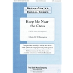 Keep Me Near the Cross