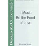 If Music Be the Food of Love