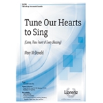 Tune Our Hearts to Sing