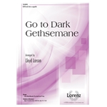 Go to Dark Gethsemane
