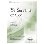 Ye Servants of God