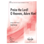 Praise the Lord! O Heavens, Adore Him