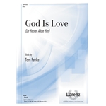 God Is Love<br>(Let Heaven Adore Him)