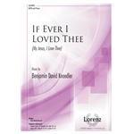 If Ever I Loved Thee