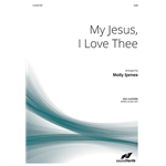 My Jesus, I Love Thee