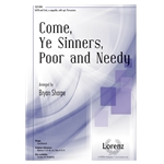 Come, Ye Sinners, Poor and Needy