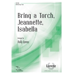 Bring a Torch, Jeannette, Isabella