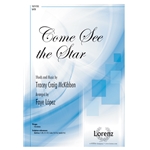 Come See the Star