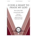 O for a Heart to Praise My God