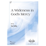 A Wideness in God's Mercy