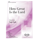 How Great Is the Lord