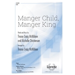 Manger Child, Manger King