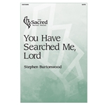 You Have Searched Me, Lord