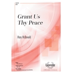 Grant Us Thy Peace