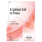 A Jubilant Call to Praise