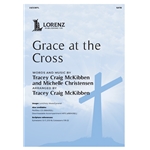 Grace at the Cross